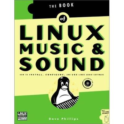 Linux Music Sound How to Install Configure and Use Linux Audio Software