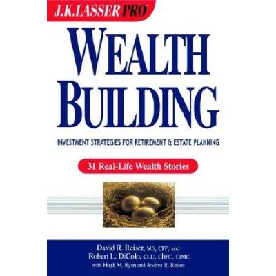 Wealthbuilding Investment Strategies for Retirement and Estate Planning