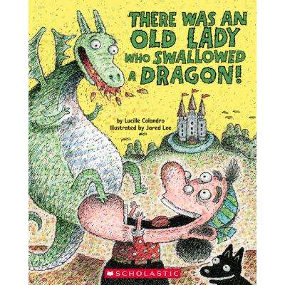 There Was an Old Lady Who Swallowed a Dragon! (paperback) - by Lucille Colandro