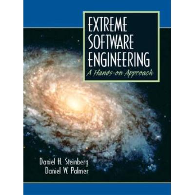 Extreme Software Engineering A Hands-On Approach