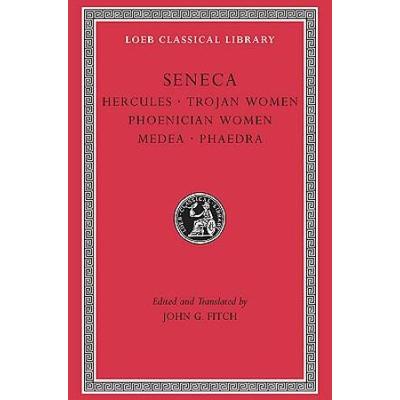 Tragedies Volume I Hercules Trojan Women Phoenician Women Medea Phaedra