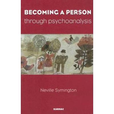 Becoming A Person Through Psychoanalysis