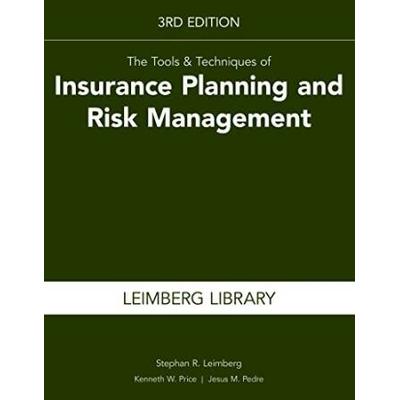 The Tools Techniques Of Insurance Planning And Risk Management Rd Edition