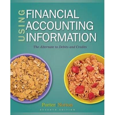 Using Financial Accounting Information: The Alternative To Debits And Credits