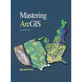 Mastering ArcGIS with Video Clips CDROM