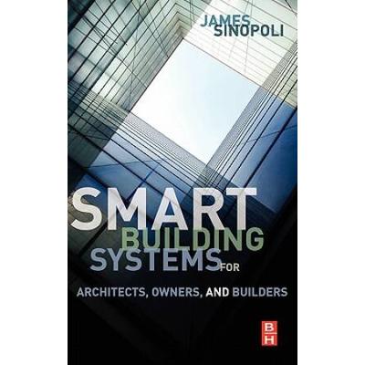 Smart Buildings Systems For Architects, Owners And Builders