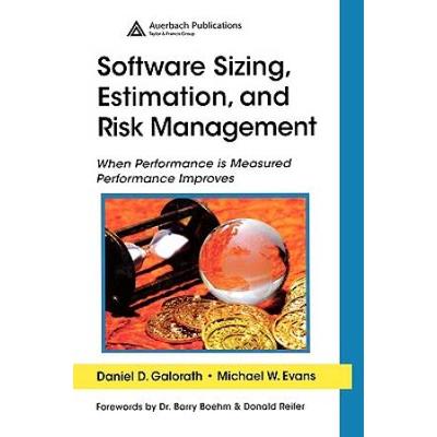 Software Sizing Estimation And Risk Management When Performance Is Measured Performance Improves