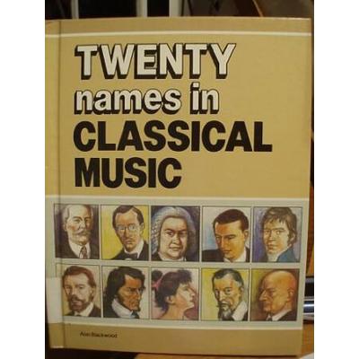 Twenty Names in Classical Music