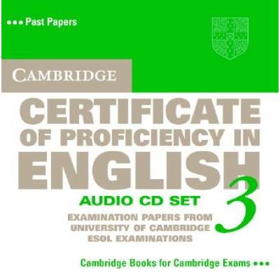 Cambridge Certificate of Proficiency in English 3 Audio CD Set (2 CDs): Examination Papers from University of Cambridge ESOL Examinations (CPE Practice Tests)