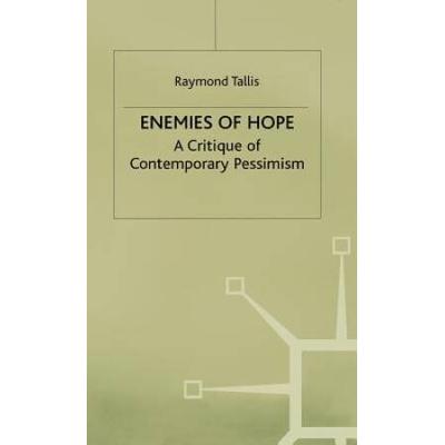 Enemies Of Hope: A Critique Of Contemporary Pessimism