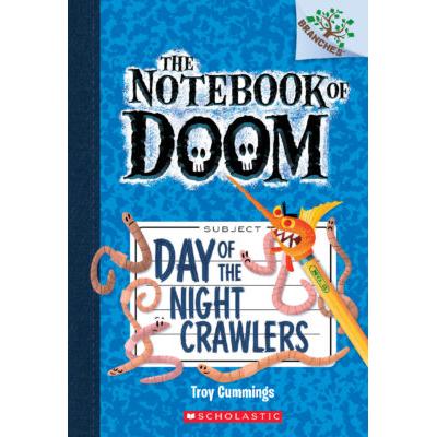 The Notebook of Doom #2: Day of the Night Crawlers (paperback) - by Troy Cummings