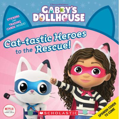 Gabby's Dollhouse: Cat-tastic Heroes to the Rescue (paperback) - by Gabhi Martins