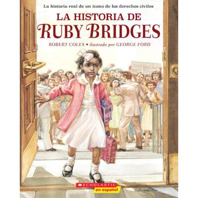 La historia de Ruby Bridges (paperback) - by Robert Coles