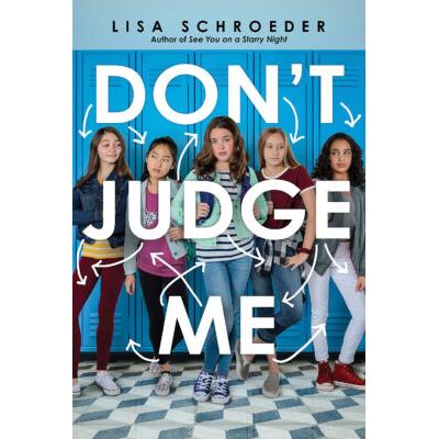 Don't Judge Me (paperback) - by Lisa Schroeder