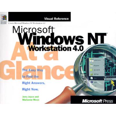 Microsoft Windows NT Workstation at a Glance