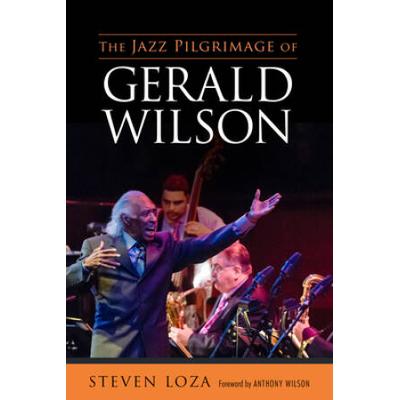 Jazz Pilgrimage Of Gerald Wilson