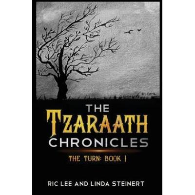The Tzaraath Chronicles: The Turn