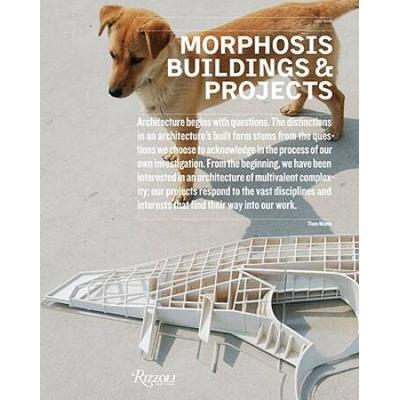 Morphosis Buildings & Projects: 1999-2008