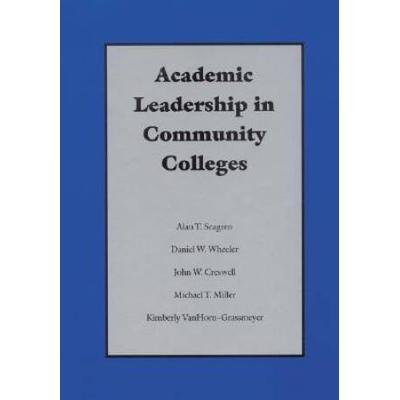 Academic Leadership In Community Colleges