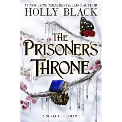 The Stolen Heir #2: The Prisoner's Throne (Hardcover) - Holly Black
