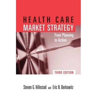 Pod- Health Care Market Strategy 3e: Fr Plan To Action: Fr Plan To Action