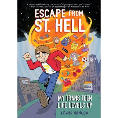 Escape From St. Hell: A Graphic Novel (paperback) - by Lewis Hancox