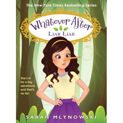 Whatever After #16: Liar, Liar (Hardcover) - Sarah Mlynowski