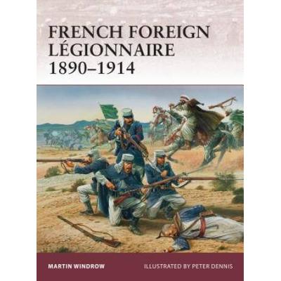 French Foreign L�Gionnaire 1890-1914