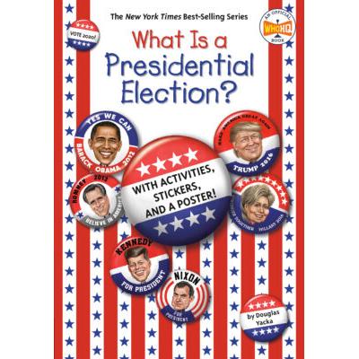 What Is A Presidential Election? (paperback) - by Douglas Yacka