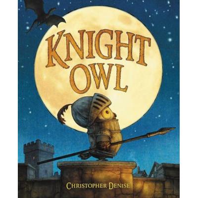 Knight Owl (Hardcover) - Christopher Denise