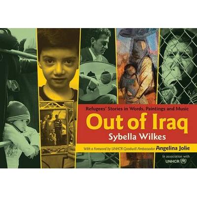 Out Of Iraq: Refugees' Stories In Words, Paintings And Music