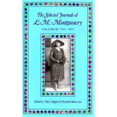 The Selected Journals Of L.m. Montgomery