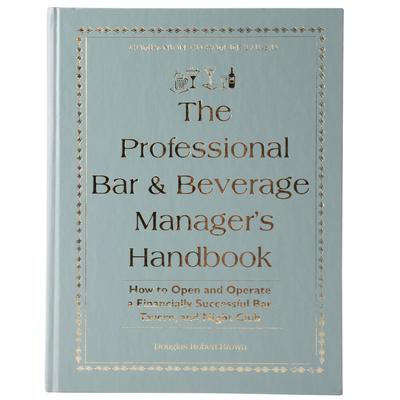 The Professional Bar & Beverage Managers Handbook