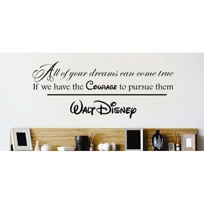 Design W  Vinyl All Our Dreams Can Come True Wall Decal Vinyl in Black | 14 H x 30 W in | Wayfair 2015 BS 296 Black