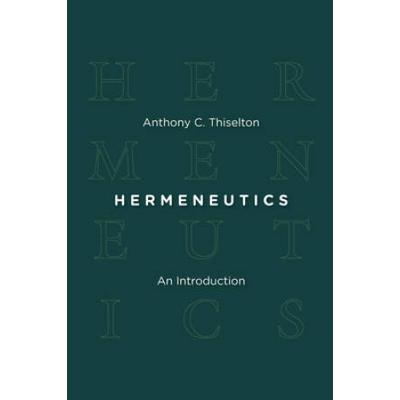 Hermeneutics: An Introduction