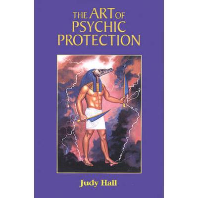 The Art Of Psychic Protection