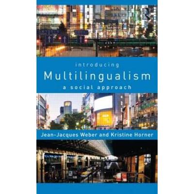 Introducing Multilingualism: A Social Approach