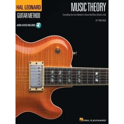 Music Theory For Guitarists: Everything You Ever Wanted To Know But Were Afraid To Ask
