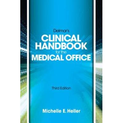 Delmar Learning's Clinical Handbook For The Medical Office, Spiral Bound Version