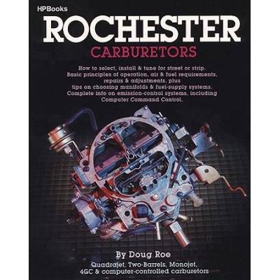 Rochester Carburetors: Tune, Rebuild Or Modify