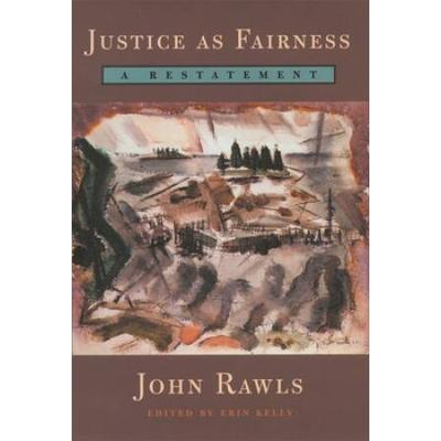 Justice As Fairness: A Restatement