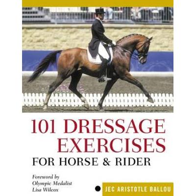 101 Dressage Exercises For Horse & Rider