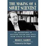 The Making Of A Soviet Scientist: My Adventur