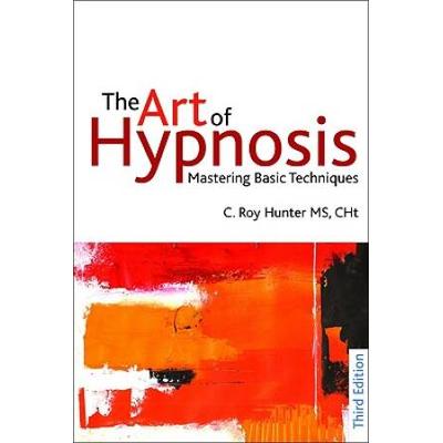 The Art Of Hypnosis: Mastering Basic Techniques