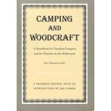 Camping And Woodcraft: Handbook Vacation Campers Travelers Wilderness