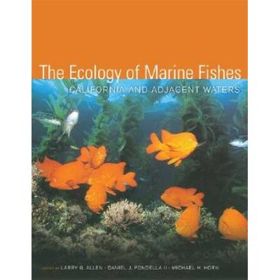 The Ecology Of Marine Fishes: California And