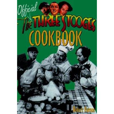 The Official Three Stooges Cookbook