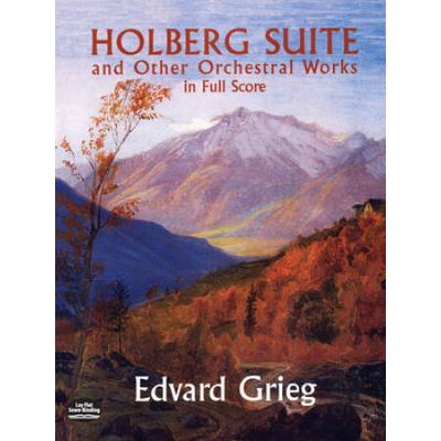 Holberg Suite And Other Orchestral Works In Full Score