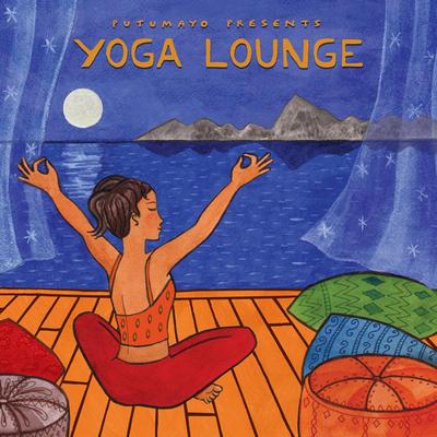 Yoga Lounge,'Putumayo World Music Yoga Lounge CD'