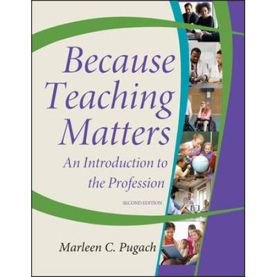 Because Teaching Matters: An Introduction To The Profession